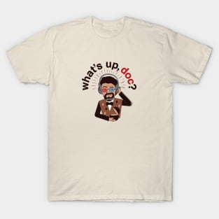 What's up, doc? T-Shirt